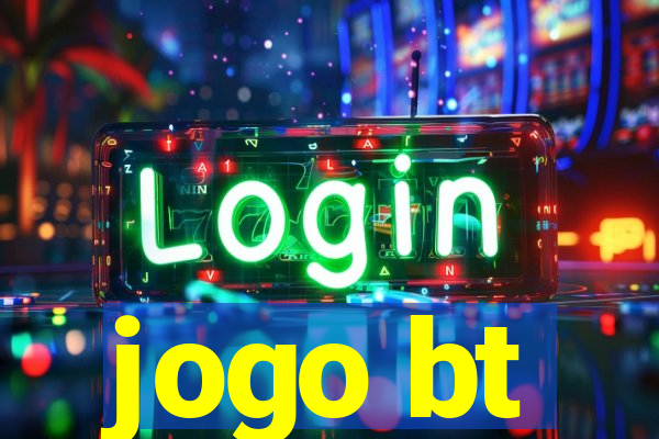 jogo bt